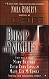 Bump in the night by  J  D Robb 