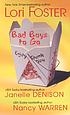 Bad boys to go de Lori Foster