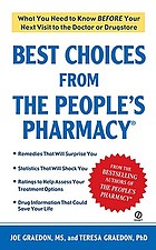 Best choices from the people's pharmacy : what you need to know before your next visit to the doctor or drugstore