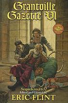 Grantville gazette VI : sequels to 1632