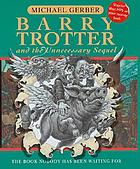 Barry Trotter and the unnecessary sequel