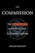 The commission : the uncensored history of the... von Philip Shenon