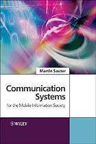Communication systems for the mobile information society