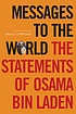 Messages to the world : the statements of Osama Bin Laden