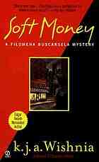 Soft money : a Filomena Buscarsela mystery
