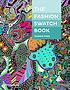 The fashion swatch book by  Marnie Fogg 