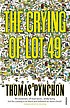 The crying of lot 49 por Thomas Pynchon