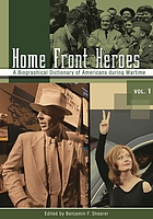 Home front heroes : a biographical dictionary of Americans during wartime