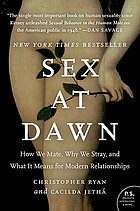 Sex at dawn : the prehistoric origins of modern sexuality