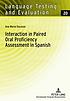 Interaction in paired oral proficiency assessment... by  Ana Maria Ducasse 