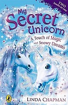 A touch of magic : and, Snowy dreams