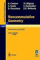 Noncommutative geometry : lectures given at the C.I.M.E. summer school held in Martina Franca, Italy, September 3-9, 2000