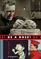 Be a nose! : three sketchbooks