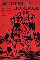 Scouts in bondage : and other violations of literary propriety
