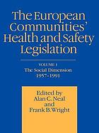 The European Communities' health and safety legislation