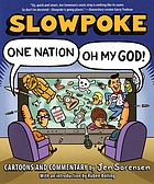 Slowpoke. One nation, oh my God!