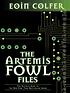 The Artemis Fowl files by Eoin Colfer