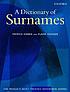 A dictionary of surnames von Patrick Hanks