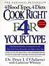 Cook right 4 your type : the practical kitchen... von Peter D'Adamo