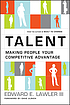 Talent : making people your competitive advantage 著者： Edward E Lawler