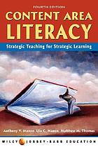 Content area literacy : Strategic teaching for strategic learning