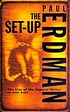 The set-up von Paul Erdman