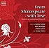 From Shakespeare, with love : the best of the... por William Shakespeare