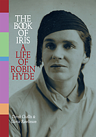 The book of Iris : a life of Robin Hyde