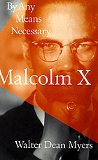 Malcolm X : by any means necessary : a biography