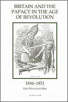 Britain and the papacy in the age of revolution, 1846-1851