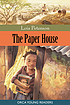 The paper house by  Lois J Peterson 