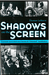 Shadows on the screen : Tanizaki Junʼichirō on... by  Thomas LaMarre 
