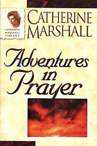 Adventures in prayer
