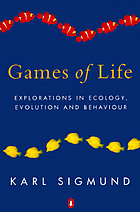 Games of life : explorations in ecology, evolution and behaviour