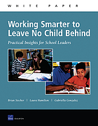 Working smarter to leave no child behind : practical insights for school leaders