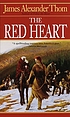 The red heart de James Alexander Thom