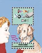 Feeling your way : discover your sense of touch