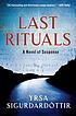 Last rituals : an Icelandic novel of secret symbols,... de Yrsa Sigurðardóttir.