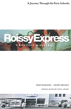 Roissy Express : a journey through the Paris suburbs