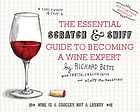 The essential scratch & sniff guide to becoming a wine expert