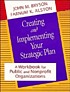 Creating and implementing your strategic plan... door John M Bryson