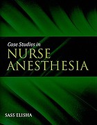Case studies in nurse anesthesia