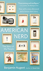 American nerd : the story of my people