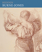 Hidden Burne-Jones : works on paper by Edward Burne-Jones from Birmingham Museums and Art Gallery