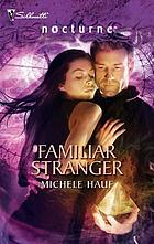 Familiar stranger