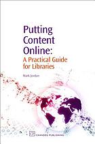 Putting content online : a practical guide for libraries