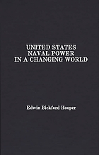 United States naval power in a changing world