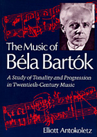 The music of Béla Bartók : a study of tonality and progression in twentieth-century music