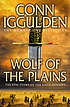 Wolf of the plains 著者：  Conn Iggulden 