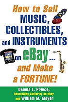 How to sell music, collectibles, and instruments on eBay-- and make a fortune!